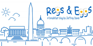 Stay Up to Date on Federal Regulations with Weekly Regs & Eggs Blog